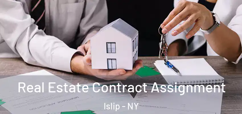  Real Estate Contract Assignment Islip - NY