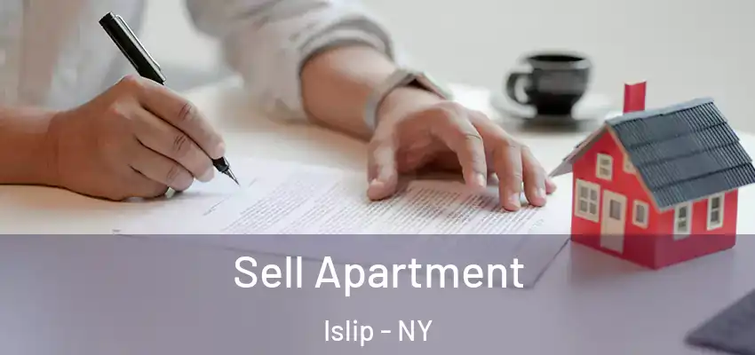  Sell Apartment Islip - NY