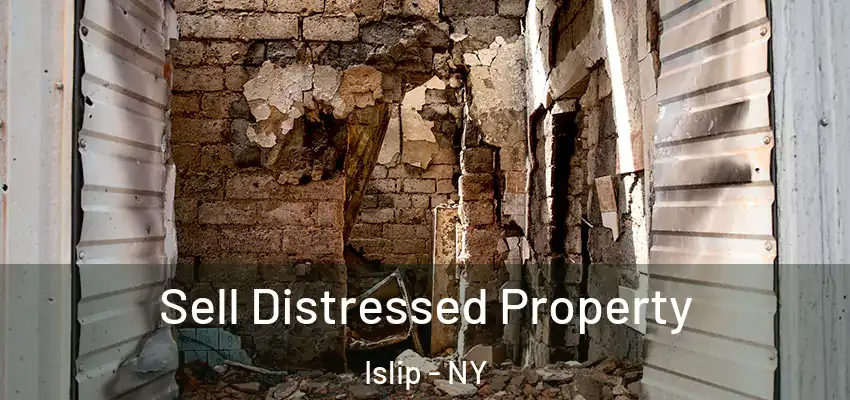  Sell Distressed Property Islip - NY