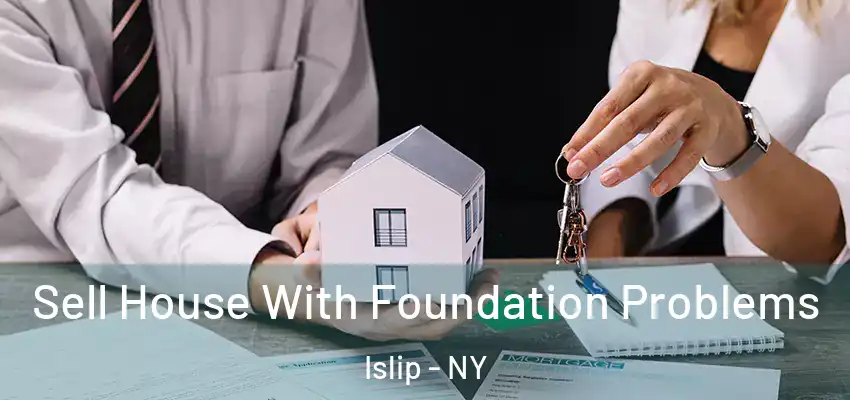  Sell House With Foundation Problems Islip - NY
