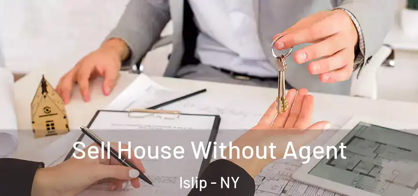  Sell House Without Agent Islip - NY